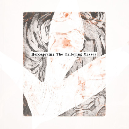 Hercegovina: The Galloping Masses