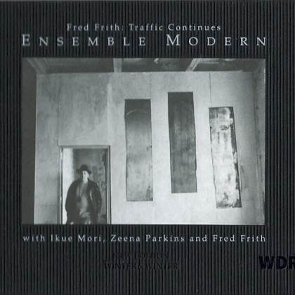 Fred Frith: Traffic Continues