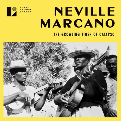 Neville Marcano: The Growling Tiger of Calypso