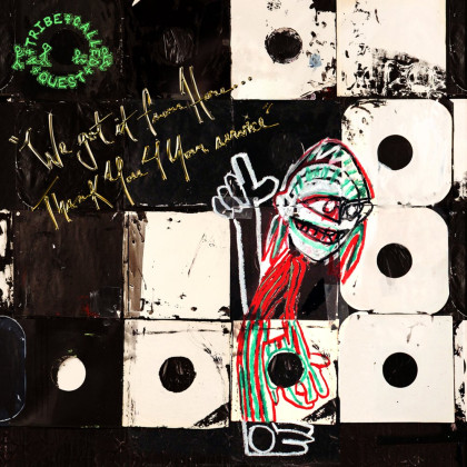 A Tribe Called Quest: We Got It From Here … Thank You 4 Your Service