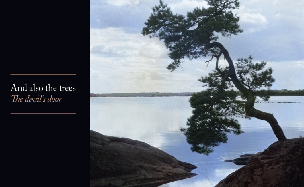 And Also the Trees: The Devil's Door