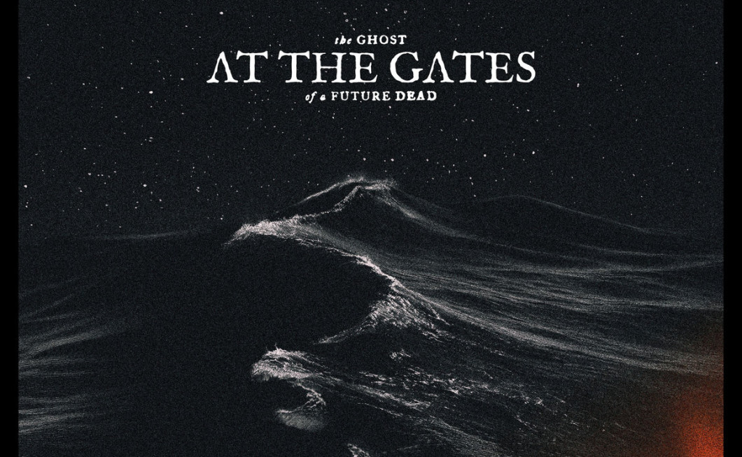At the Gates: Ghost of a Future Dead