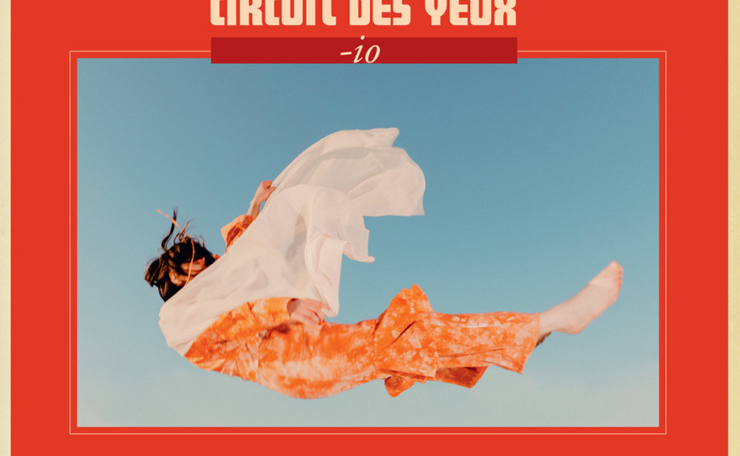 Circuit des Yeux: Reaching for Indigo: -io