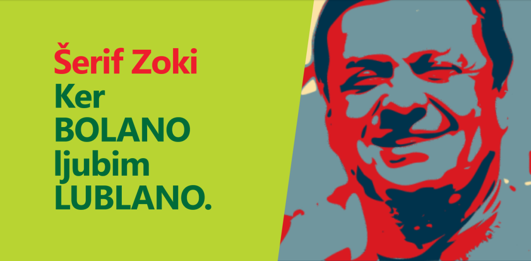 Ker BOLANO ljubim LJUBLJANO - Šerif Zoki